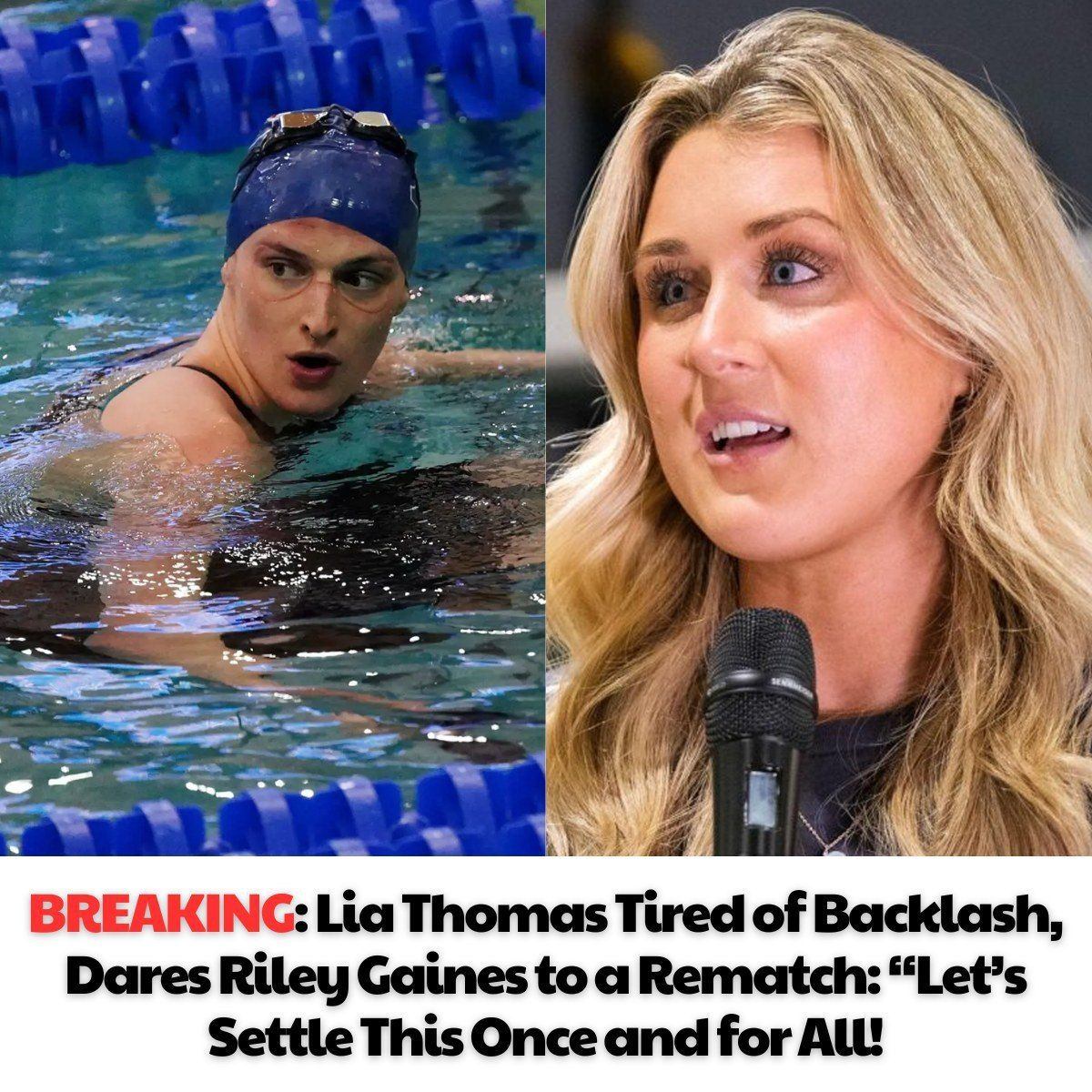 Lia Thomas Tired of Backlash, Challenges Riley to a Rematch: “Let’s settle this once and for all!