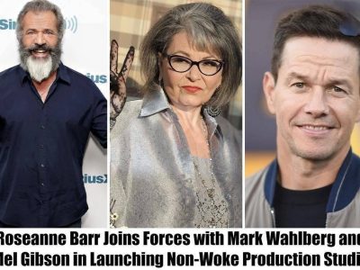 Breaking: Roseanne Barr Joins Forces with Mark Wahlberg and Mel Gibson in Launching Non-Woke Production Studio.