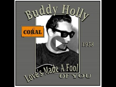 Buddy Holly – Love’s Made A Fool of You