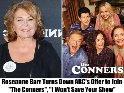 “Roseanne Barr Declines ABC’s Invitation to Join ‘The Conners’: ‘I Won’t Salvage Your Series'”.