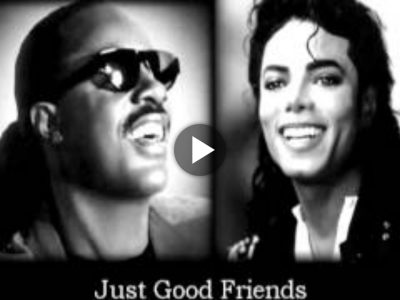 Michael Jackson (Ft. Stevie Wonder) – Just Good Friends