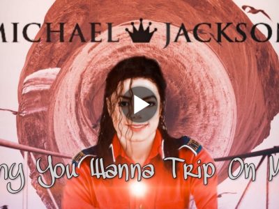 Michael Jackson – Why You Wanna Trip on Me