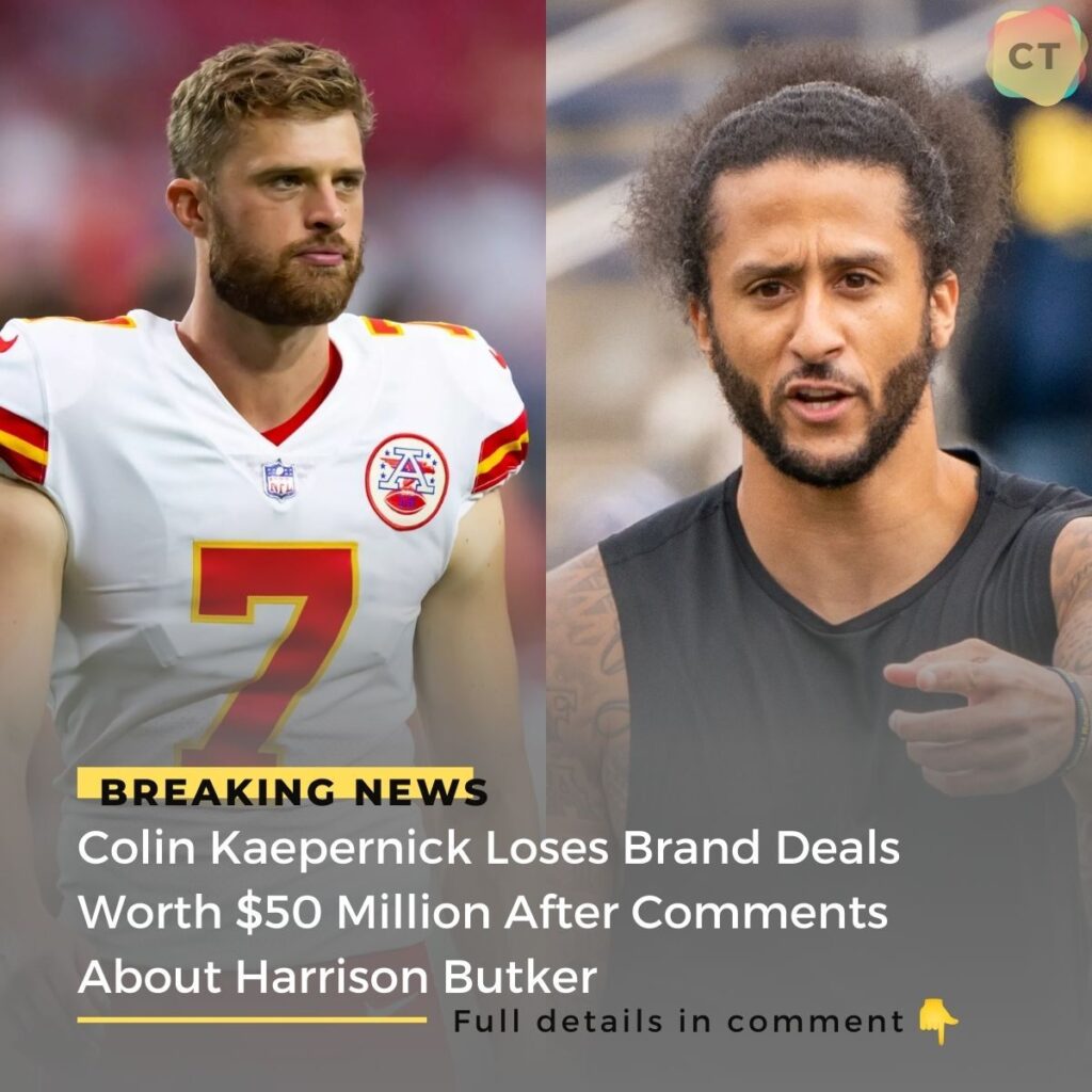 Breaking: Colin Kaepernick Loses Brand Deals Worth $50 Million After Comments About Harrison Butker.