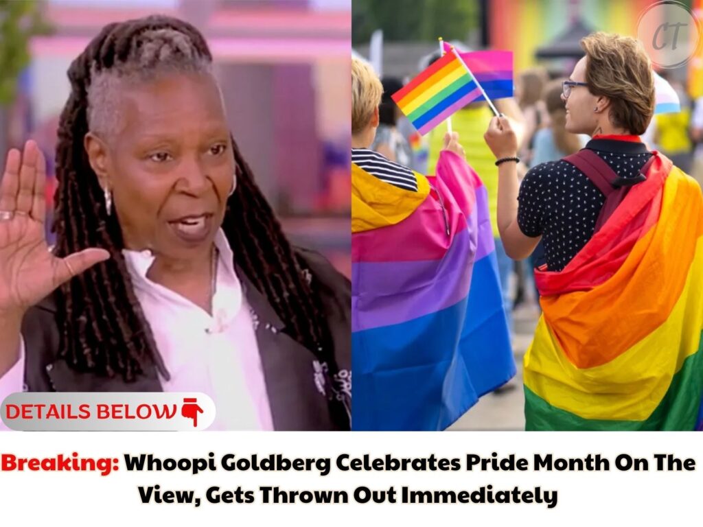 Whoopi Goldberg Celebrates Pride Month On The View, Gets Thrown Out Immediately